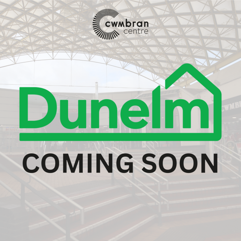 Cwmbran Centre To Welcome Dunelm This Autumn