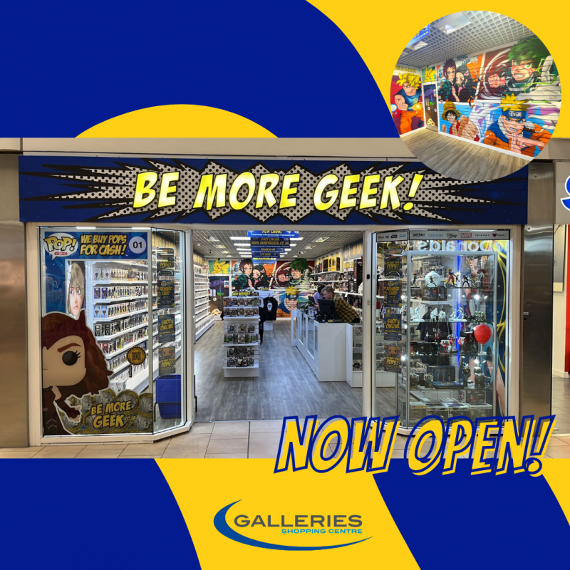 The Galleries Welcomes Be More Geek